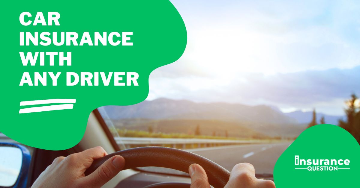 Business Car Insurance Any Driver