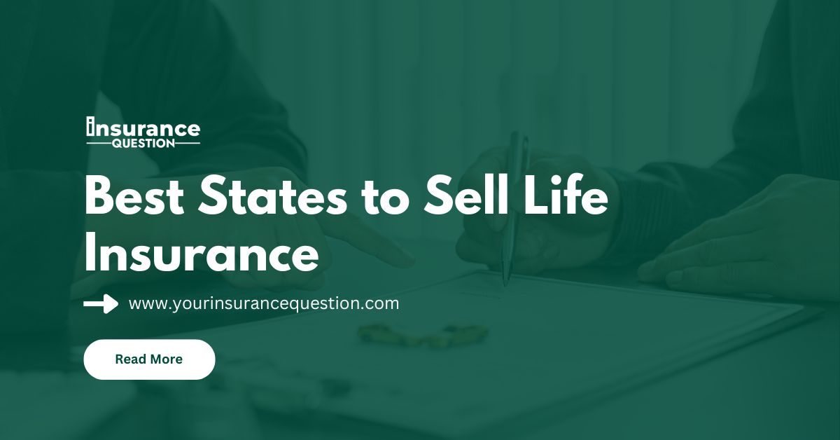 Best States to Sell Life Insurance