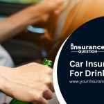 Car Insurance for Drink Drivers